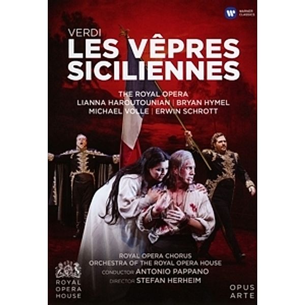 Les Vepres Siciliennes (Sizilianische Vesper), Bryan Hymel, Erwin Schrott, Roho, A. Pappano