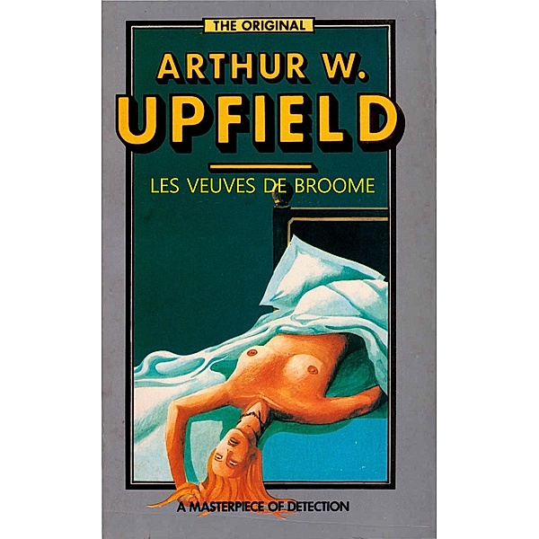 Les Veuves de Broome / Inspector Bonaparte Mysteries Bd.13, Arthur W. Upfield