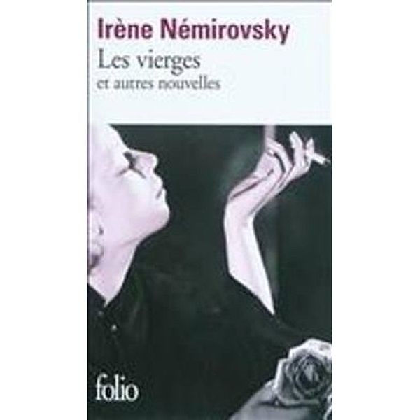 Les vierges et autres nouvelles, Irène Némirovsky