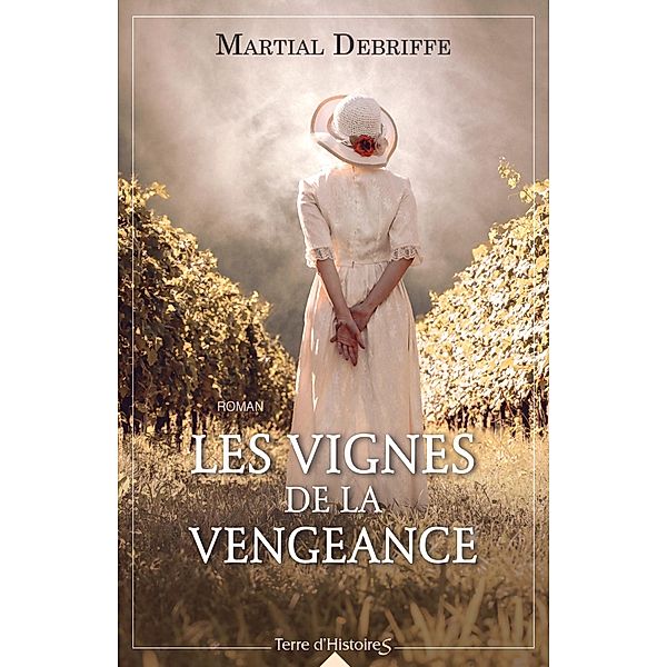 Les vignes de la vengeance, Martial Debriffe