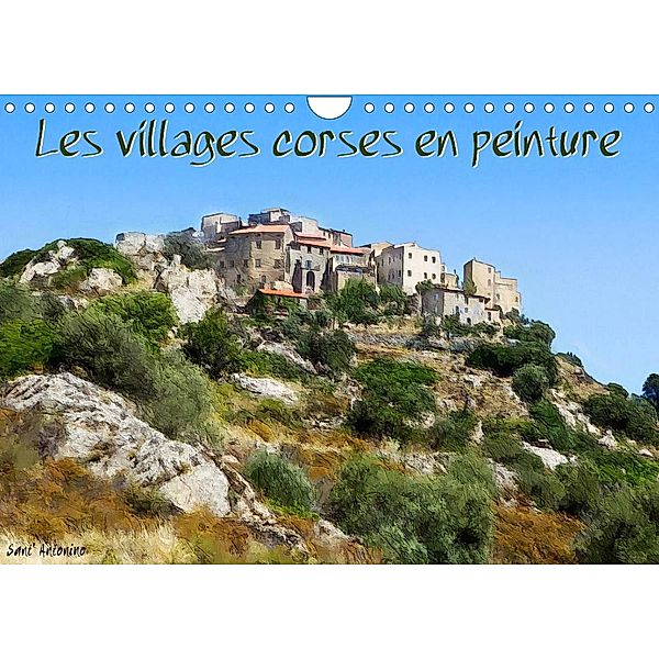 Les villages corses en peinture (Calendrier mural 2023 DIN A4 horizontal), Sudpastel