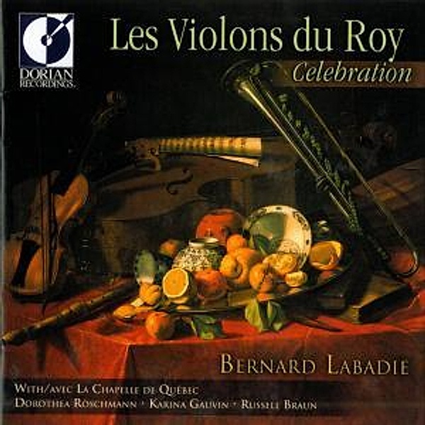 Les Violons Du Roy/Celebration, Bernard Labadie, Les Violons Du Roy