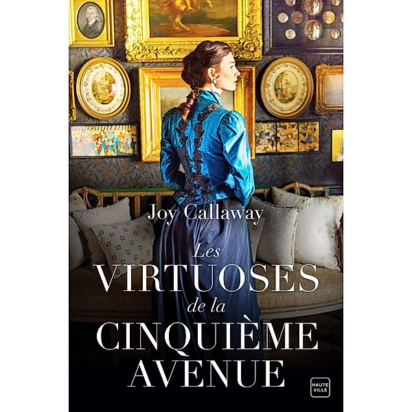 Les Virtuoses de la Cinquième Avenue / Hauteville Historique, Joy Callaway