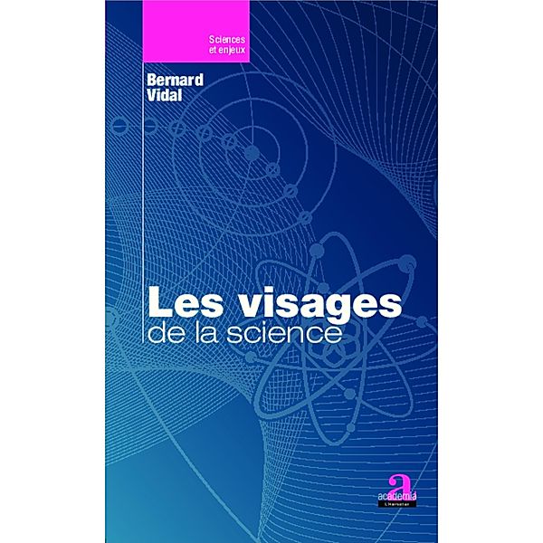 Les visages de la science, Vidal
