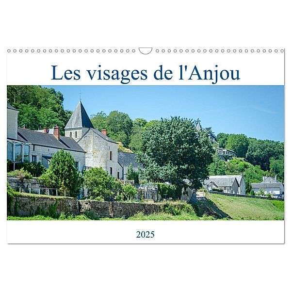 Les visages de l'Anjou (Calendrier mural 2025 DIN A3 vertical), CALVENDO calendrier mensuel, Calvendo, Alain Gaymard