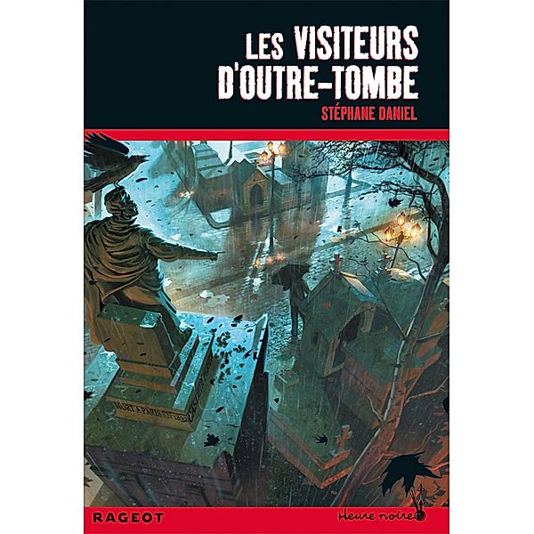 Les visiteurs d'Outre-Tombe / Heure noire, Stéphane Daniel