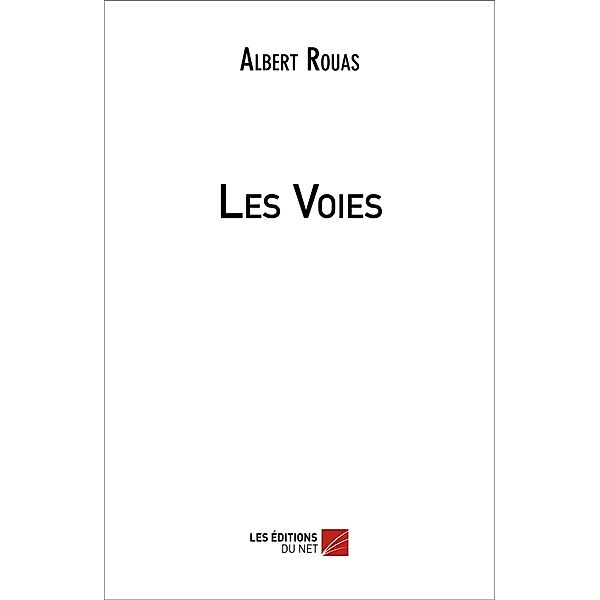 Les Voies, Rouas Albert Rouas