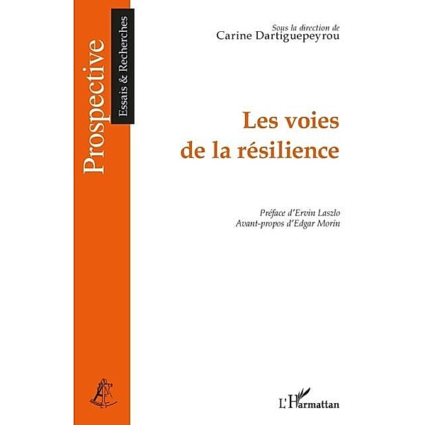 Les voies de la resilience / Hors-collection, Carine Dartiguepeyrou