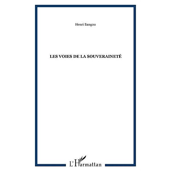 LES VOIES DE LA SOUVERAINETE / Hors-collection, Henri Bangou