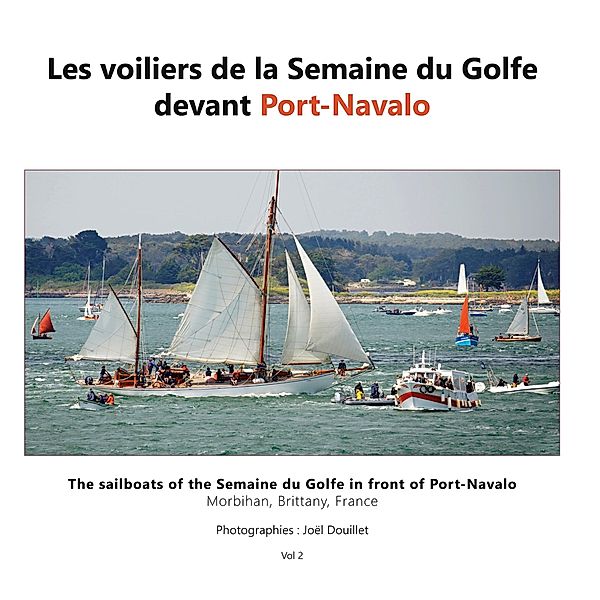 Les voiliers de la Semaine du Golfe devant Port-Navalo, Joel Douillet