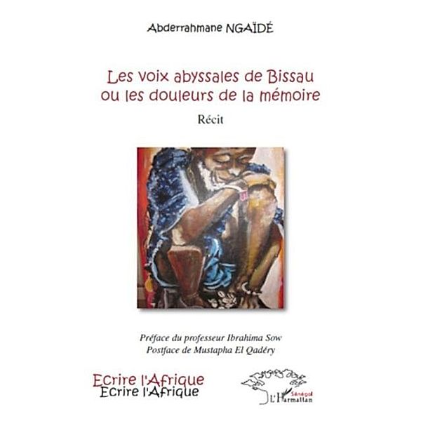 Les voix abyssales de bissau ou les doul / Hors-collection, Abderrahmane Ngaide