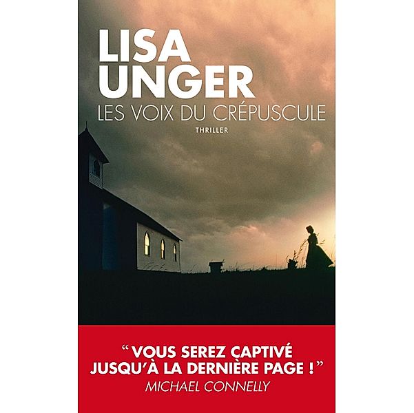 Les voix du crépuscule, Lisa Unger