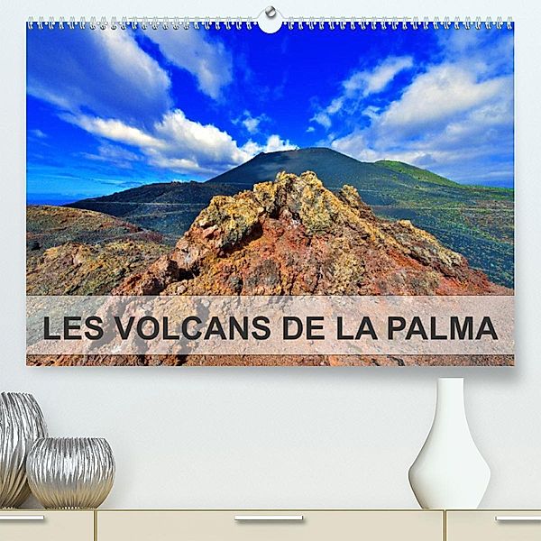 LES VOLCANS DE LA PALMA (Premium, hochwertiger DIN A2 Wandkalender 2023, Kunstdruck in Hochglanz), jean-luc bohin