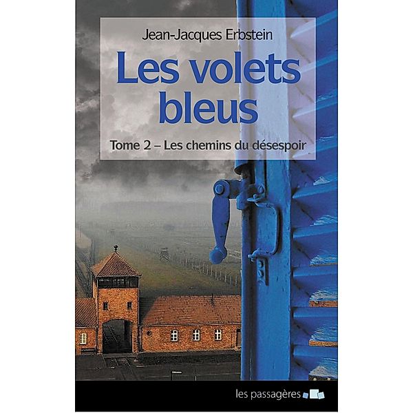 Les volets bleus - Tome 2, Jean-Jacques Erbstein