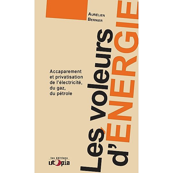 Les voleurs d'énergie, Aurélien Bernier