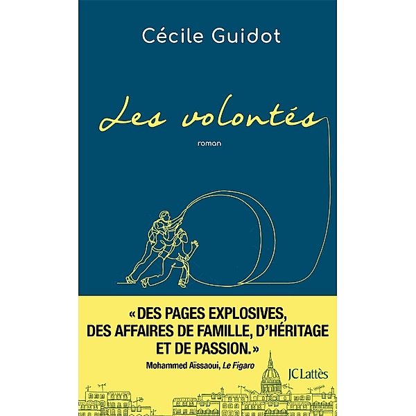 Les volontés / Romans contemporains, Cécile Guidot