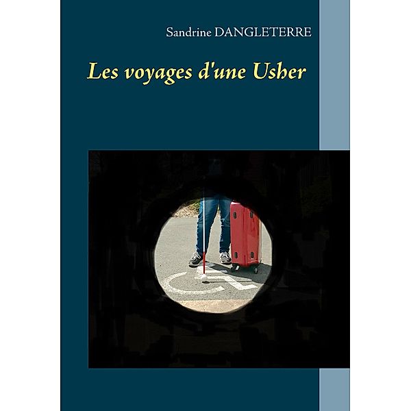 Les voyages d'une Usher, Sandrine Dangleterre