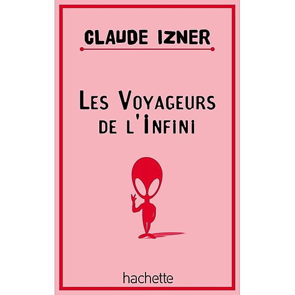 Les voyageurs de l'infini, Laurence Lefèvre, Liliane Korb, Claude Izner