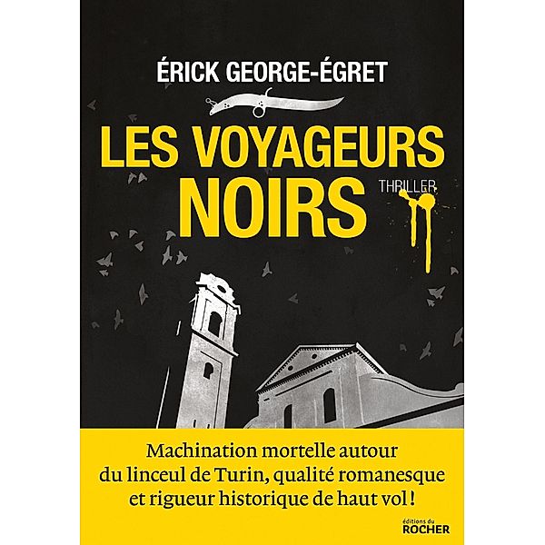 Les voyageurs noirs / Thrillers, Erick George-Egret