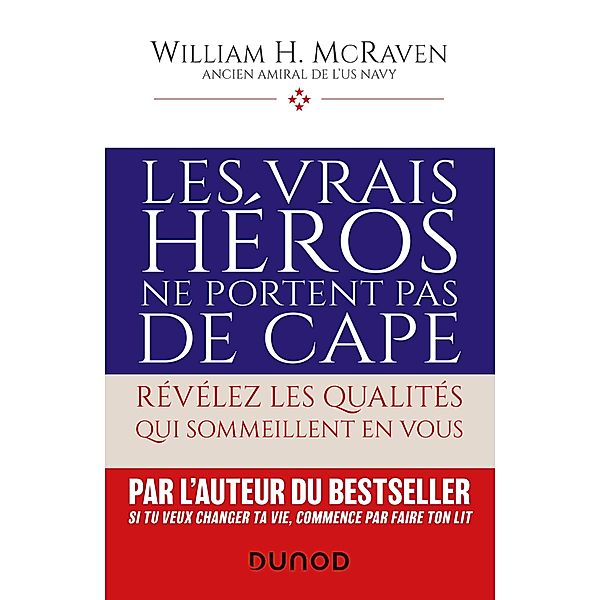 Les vrais héros ne portent pas de cape / Hors Collection, Amiral William H. McRaven