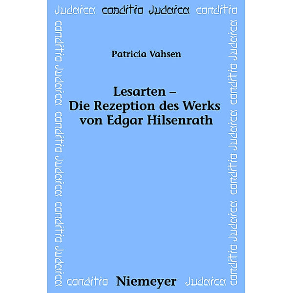 Lesarten - Die Rezeption des Werks von Edgar Hilsenrath, Patricia Vahsen