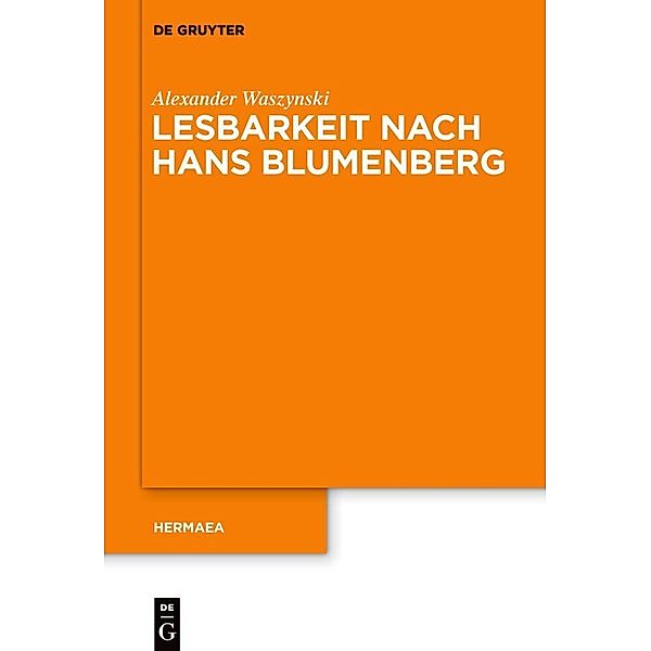 Lesbarkeit nach Hans Blumenberg, Alexander Waszynski