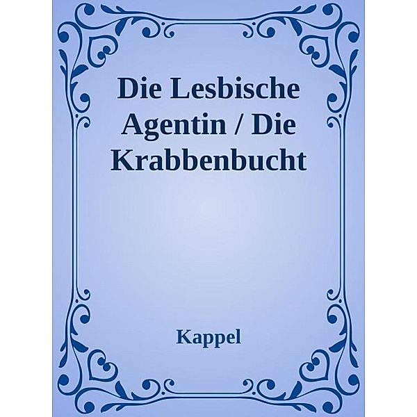 Lesbian Adventure / Die Krabbenbucht, Kolja Kappel