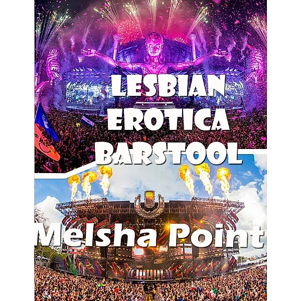 Lesbian Erotica Barstool, Melsha Point