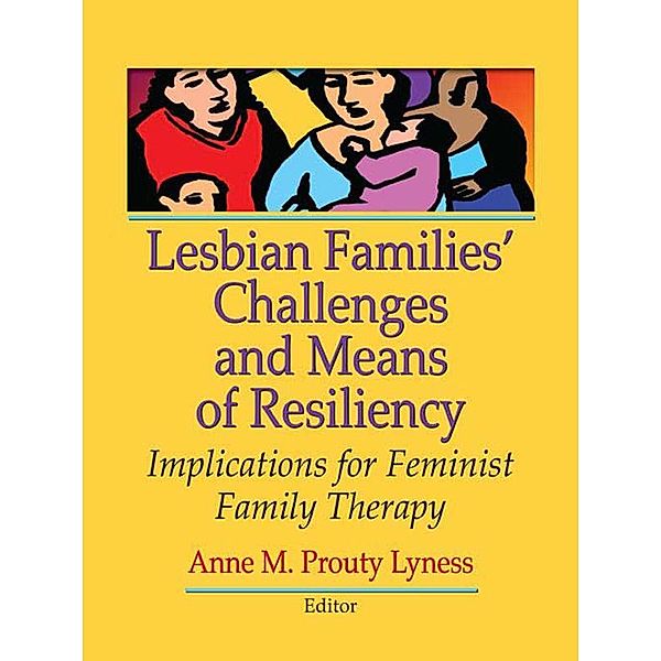 Lesbian Families' Challenges and Means of Resiliency