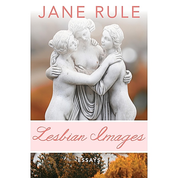 Lesbian Images, Jane Rule