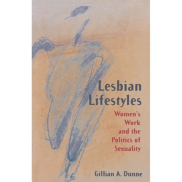 Lesbian Lifestyles, Gillian A. Dunne