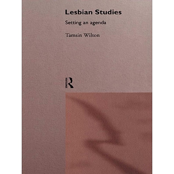 Lesbian Studies: Setting an Agenda, Tamsin Wilton