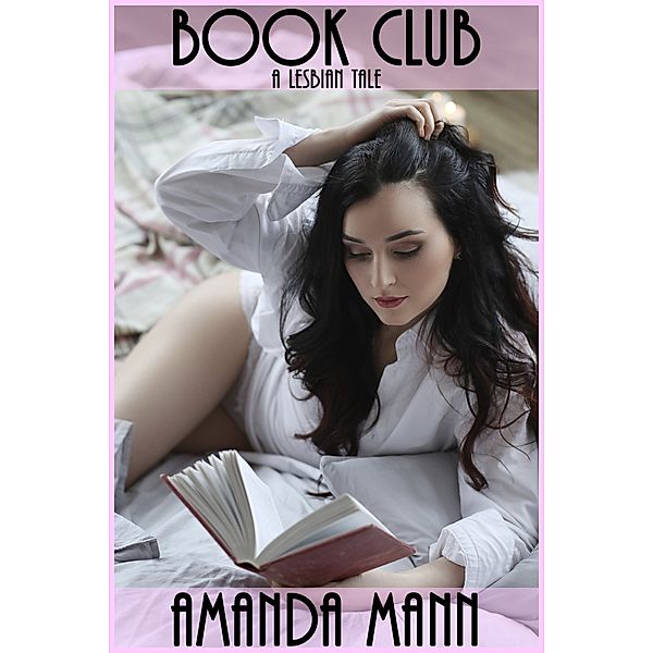 Lesbian Tales: Book Club: A Lesbian Tale, Amanda Mann