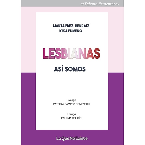 Lesbianas, así somos / Talento femenino, Marta Fernández Herraiz, Kika Fumero