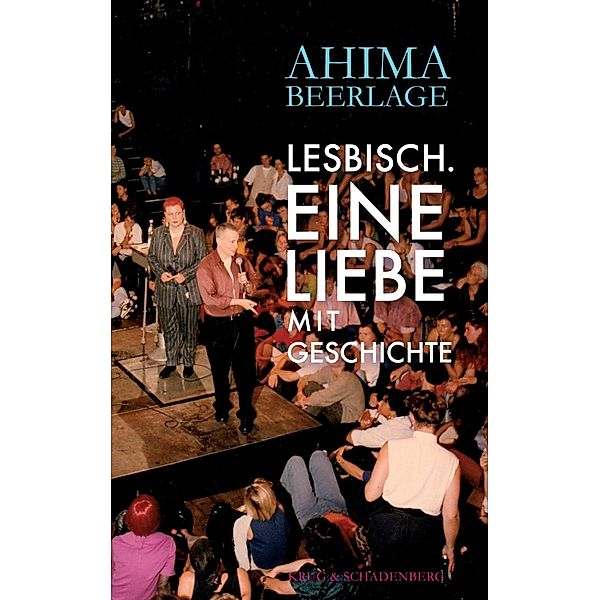 Lesbisch. Eine Liebe mit Geschichte, Ahima Beerlage