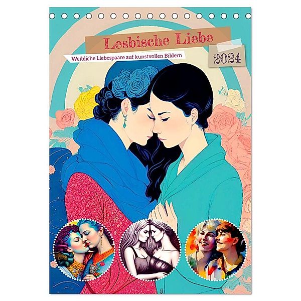 Lesbische Liebe (Tischkalender 2024 DIN A5 hoch), CALVENDO Monatskalender, Steffani Lehmann