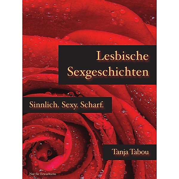 Lesbische Sexgeschichten, Tanja Tabou