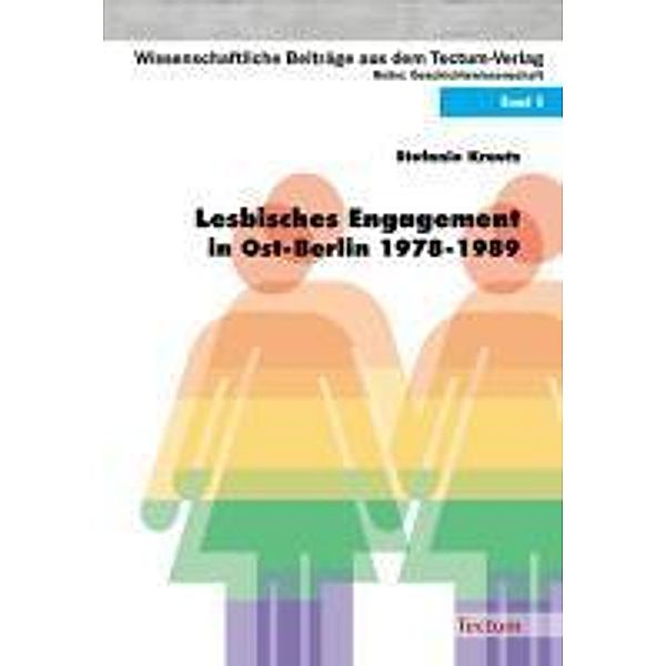 Lesbisches Engagement in Ost-Berlin 1978-1989, Stefanie Krautz