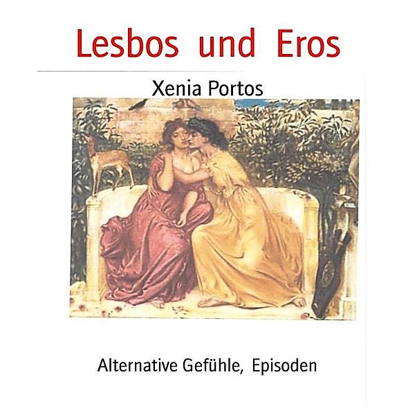 Lesbos  und  Eros, Xenia Portos