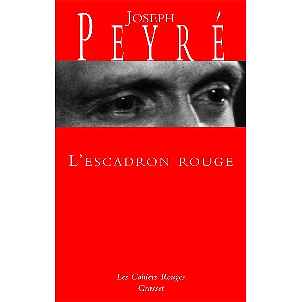 L'Escadron blanc / Les Cahiers Rouges, Joseph Peyré