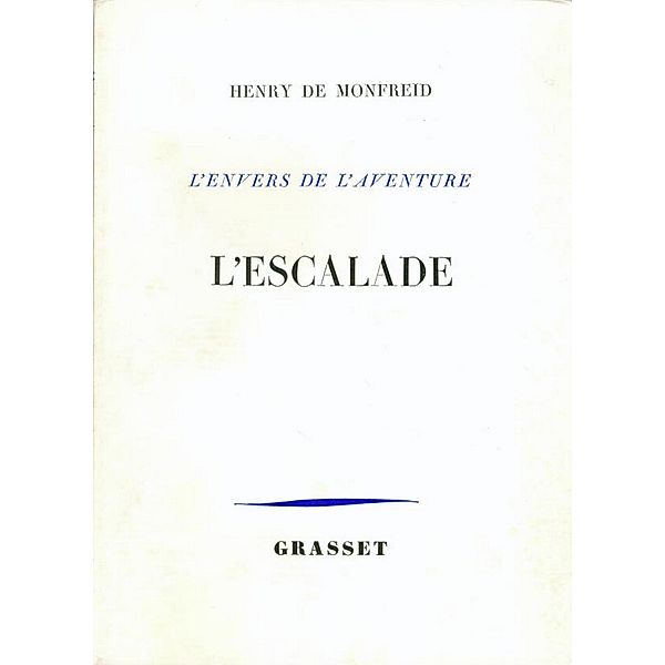 L'escalade / Littérature Française, Henry De Monfreid