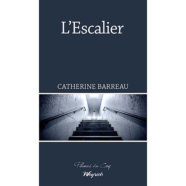 L'Escalier, Catherine Barreau