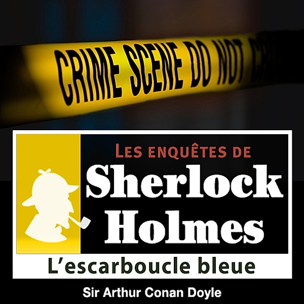 L'escarboucle bleue, une enquête de Sherlock Holmes, Conan Doyle