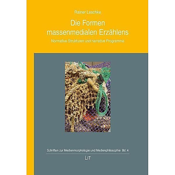 Leschke, R: Formen massenmedialen Erzählens, Rainer Leschke