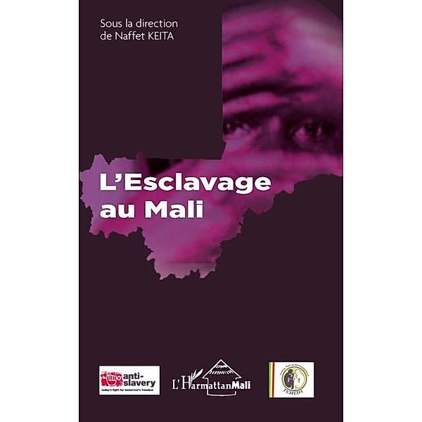 L'esclavage au Mali / Hors-collection, Naffet Keita