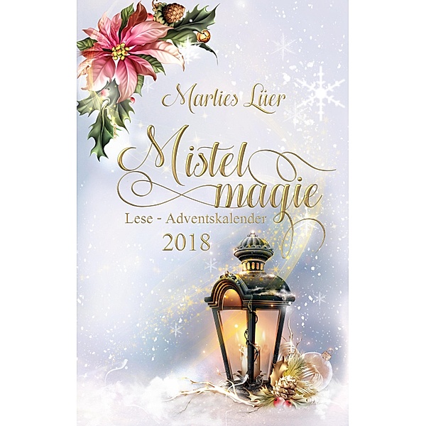 Lese-Adventskalender 2018 Mistelmagie, Marlies Lüer