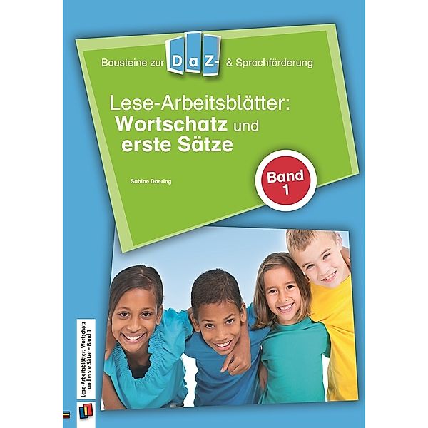 Lese-Arbeitsblätter: Wortschatz und erste Sätze, Sabine Doering