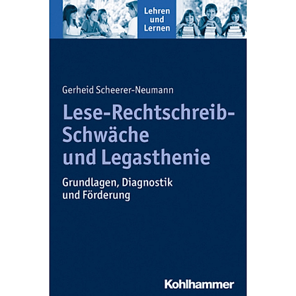Lese-Rechtschreib-Schwäche und Legasthenie, Gerheid Scheerer-Neumann