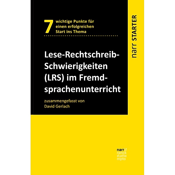 Lese-Rechtschreib-Schwierigkeiten (LRS) im Fremdsprachenunterricht / narr STARTER, David Gerlach