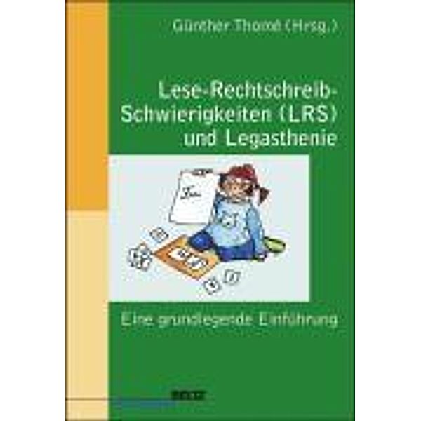 Lese-Rechtschreib-Schwierigkeiten (LRS) und Legasthenie